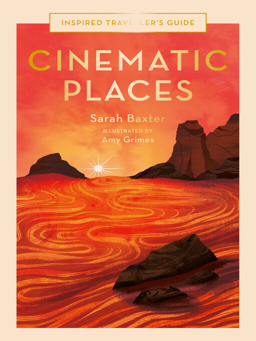 Title details for Cinematic Places by Sarah Baxter - Available